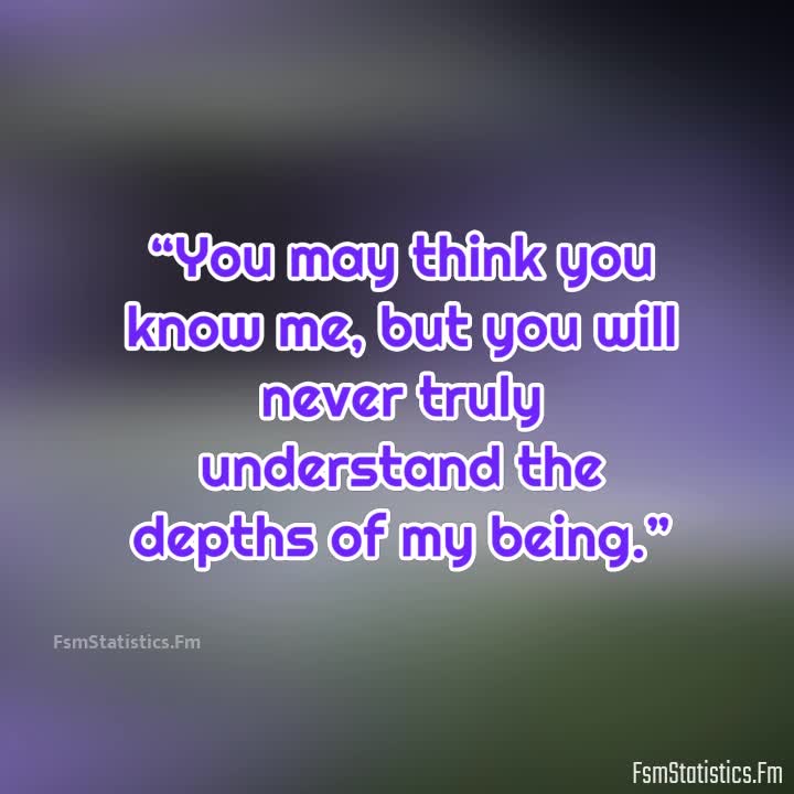 NEVER UNDERSTAND ME QUOTES –
